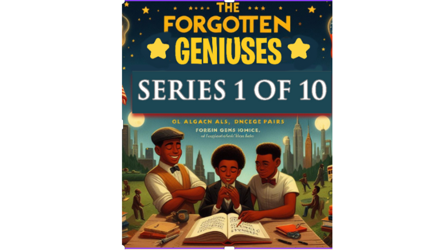 FORGOTTEN GENIUSES Series 1 Book 3