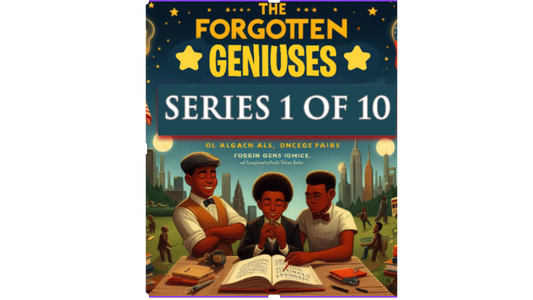 FORGOTTEN GENIUSES Series 1 Book 7